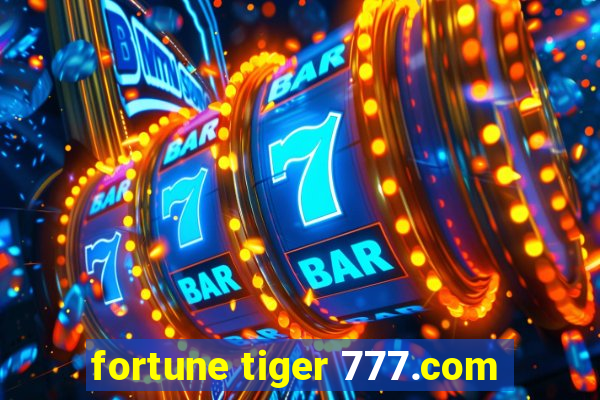 fortune tiger 777.com