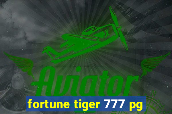 fortune tiger 777 pg