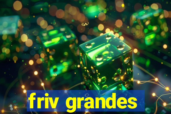 friv grandes