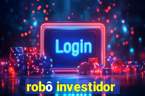 robô investidor