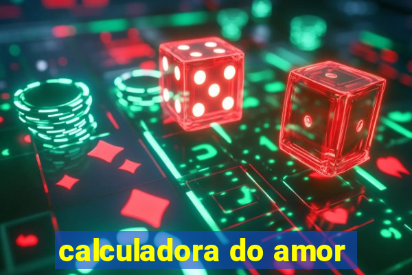 calculadora do amor