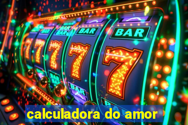 calculadora do amor