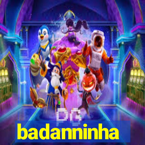 badanninha