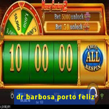 dr barbosa porto feliz