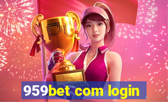 959bet com login