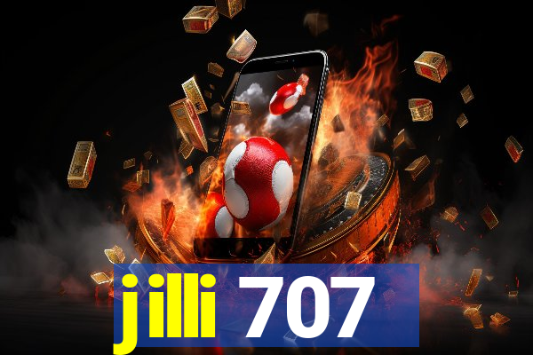 jilli 707