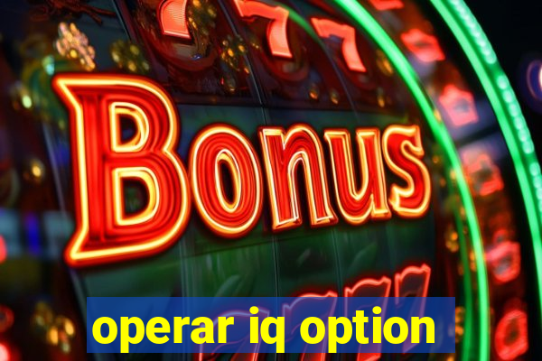 operar iq option