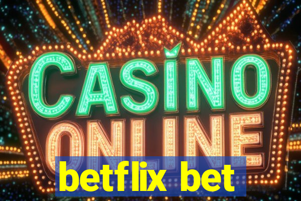 betflix bet