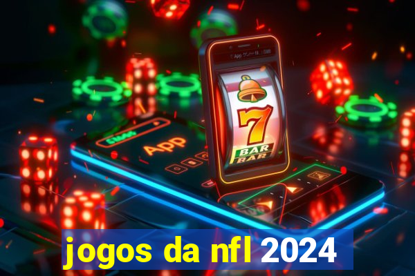 jogos da nfl 2024