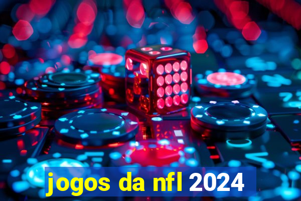 jogos da nfl 2024