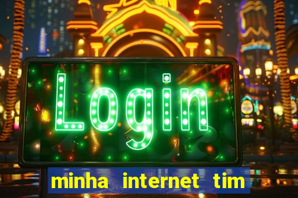 minha internet tim beta acabou como contratar mais