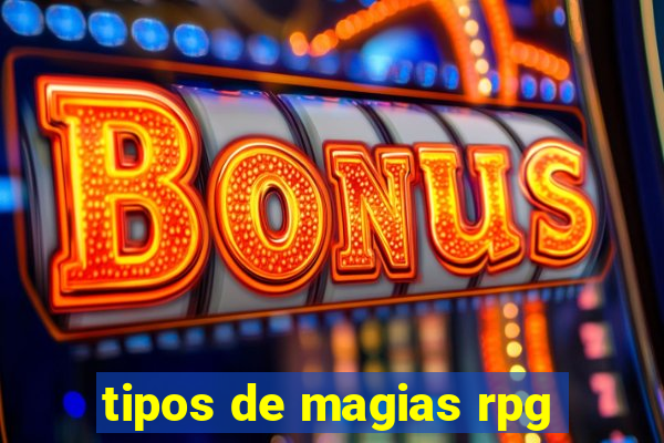 tipos de magias rpg