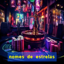 nomes de estrelas mais bonitos