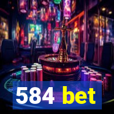 584 bet