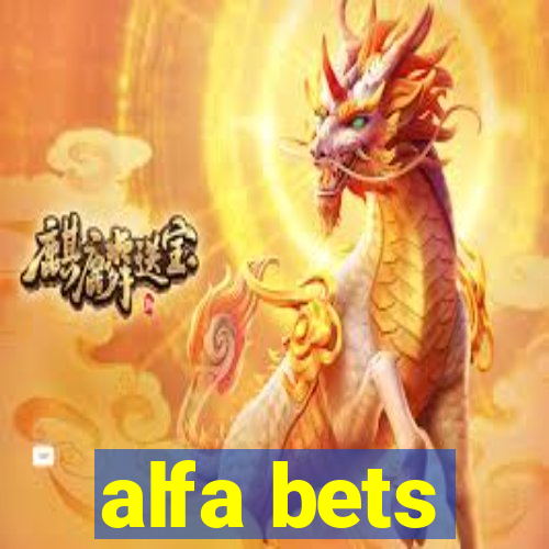 alfa bets