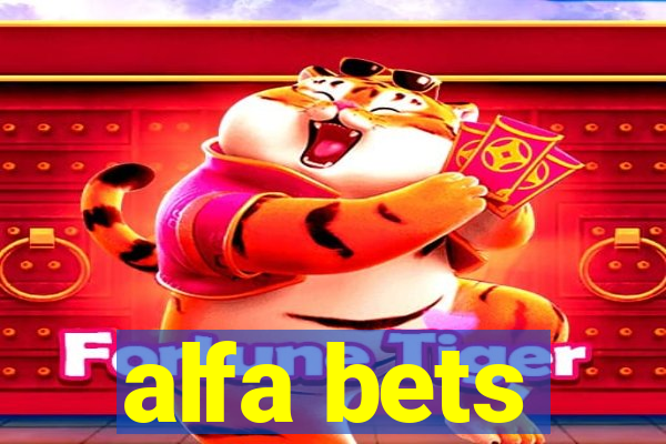 alfa bets