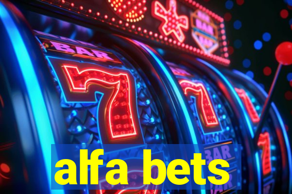 alfa bets