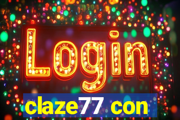 claze77 con