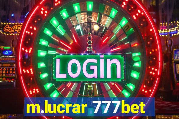 m.lucrar 777bet