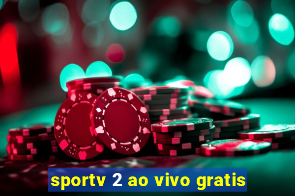 sportv 2 ao vivo gratis