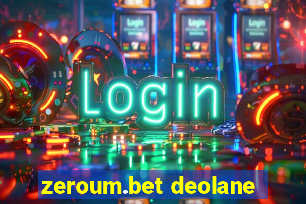 zeroum.bet deolane