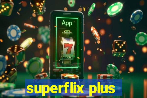 superflix plus