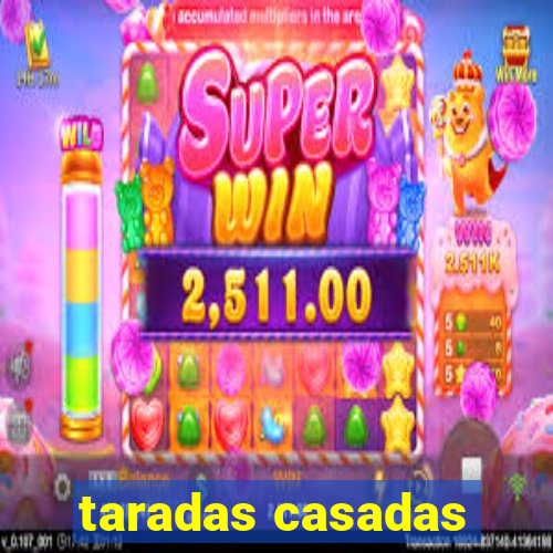 taradas casadas