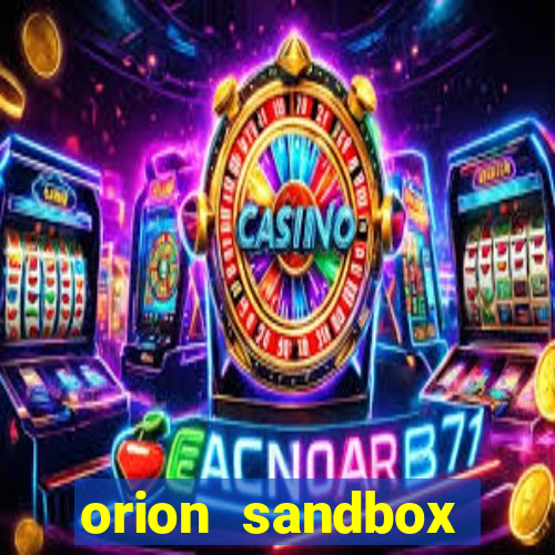 orion sandbox enhanced jogos 360