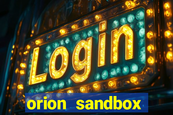 orion sandbox enhanced jogos 360