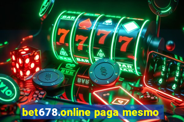 bet678.online paga mesmo