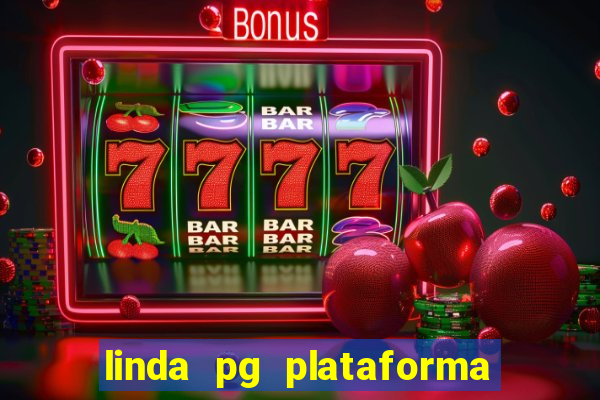 linda pg plataforma de jogos