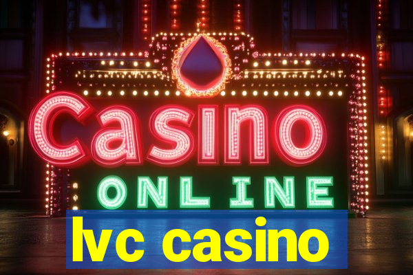 lvc casino