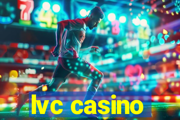 lvc casino