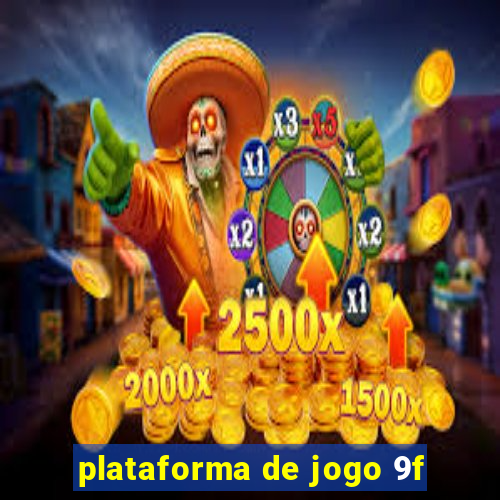 plataforma de jogo 9f