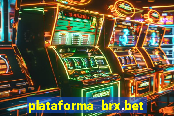 plataforma brx.bet é confiável