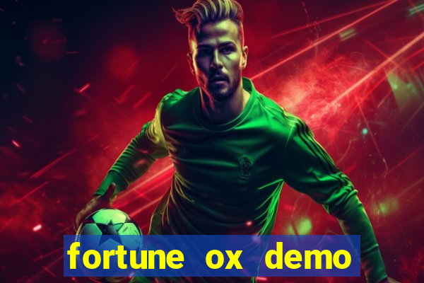 fortune ox demo grátis dinheiro infinito