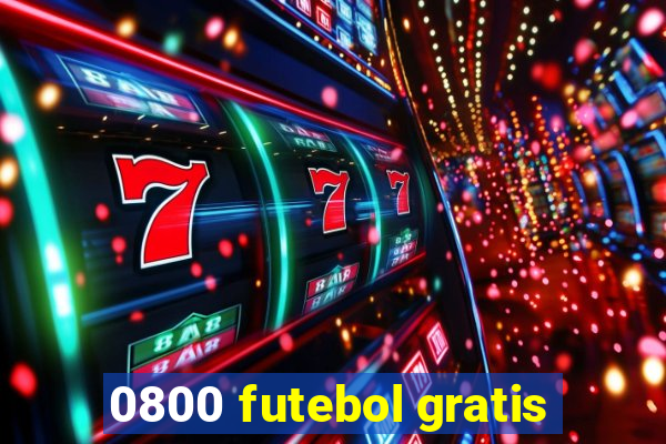 0800 futebol gratis