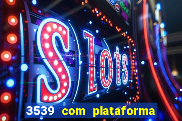 3539 com plataforma de jogos