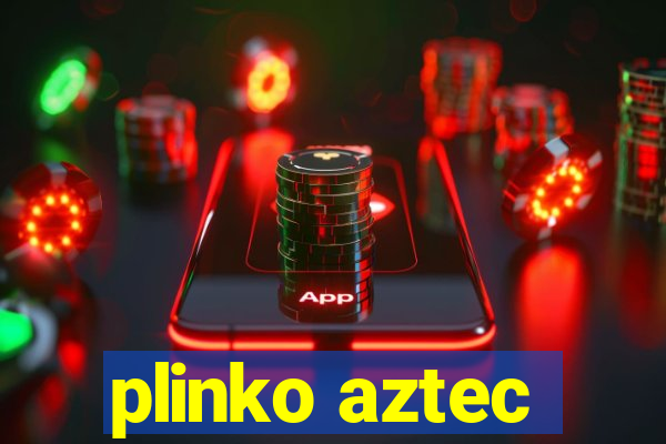 plinko aztec