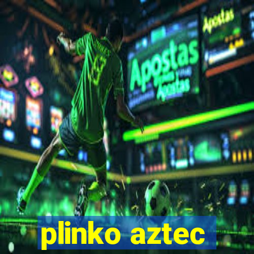 plinko aztec