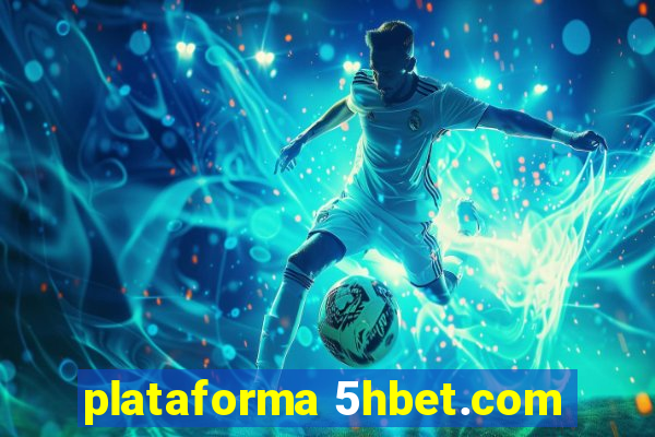 plataforma 5hbet.com