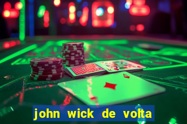 john wick de volta ao jogo dublado