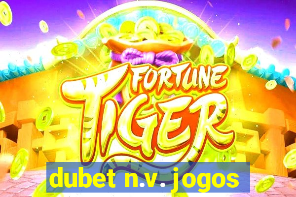 dubet n.v. jogos