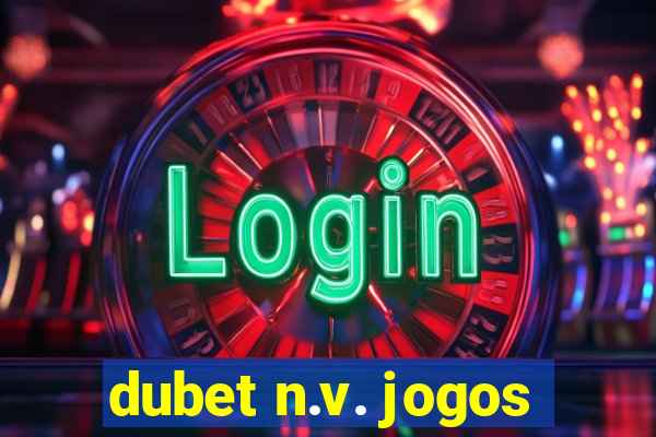 dubet n.v. jogos