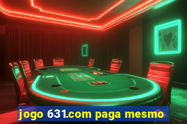 jogo 631.com paga mesmo