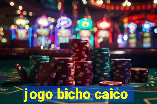 jogo bicho caico