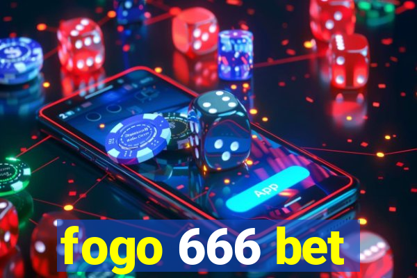 fogo 666 bet