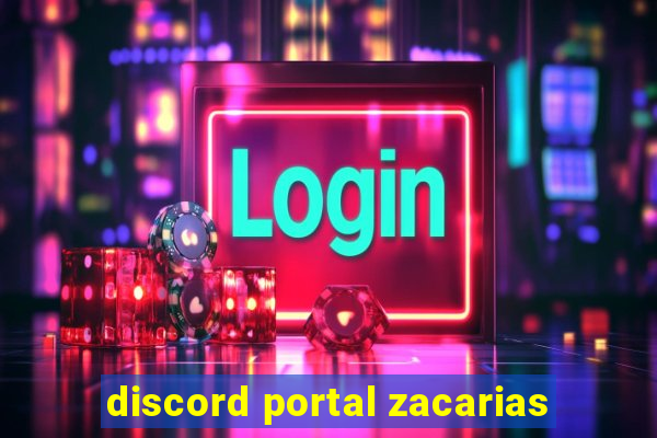 discord portal zacarias