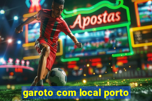 garoto com local porto