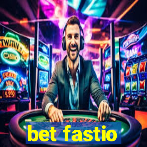 bet fastio